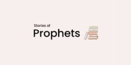 Prophets Stories including Angels